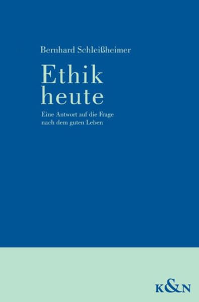 Schleißheimer: Ethik heute