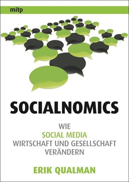Socialnomics: Wie Social Media Wirtschaft und Gesellschaft verändern