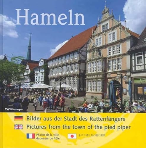 Hameln: Bilder aus der Stadt des Rattenfängers / Pictures from the town of the pied piper