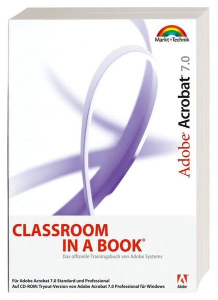 Adobe Acrobat 7.0 Professional - Classroom in a Book