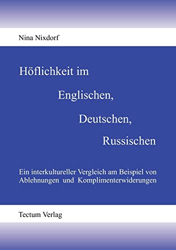 Hoeflichkeit im Englischen, Deutschen, Russischen