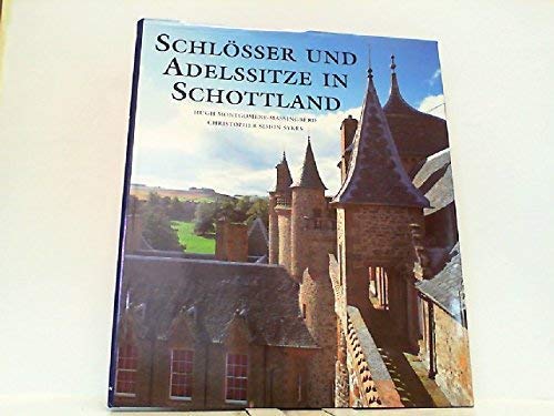 Schlo?sser Und Adelssitze In Schottland