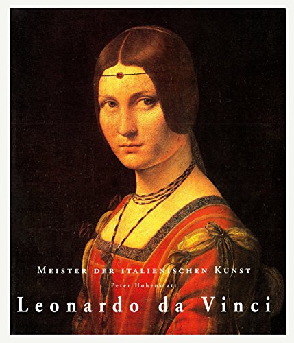LEONARD DE VINCI 1452-1519 (Maîtres de l'art italien)