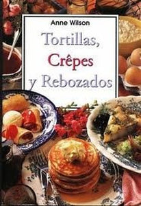 Tortillas, Crepes y Rebozados 