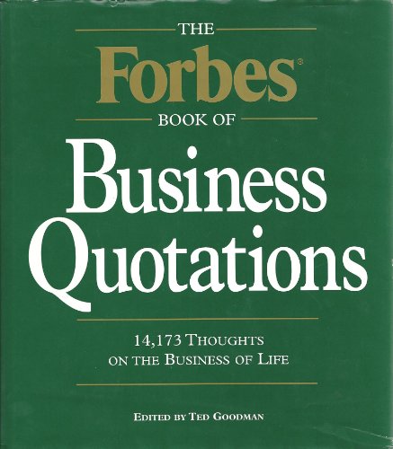 The Forbes Book of Business Quotations