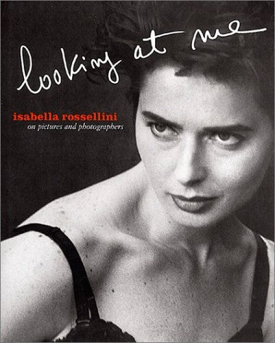Isabella Rossellini: Looking at ME