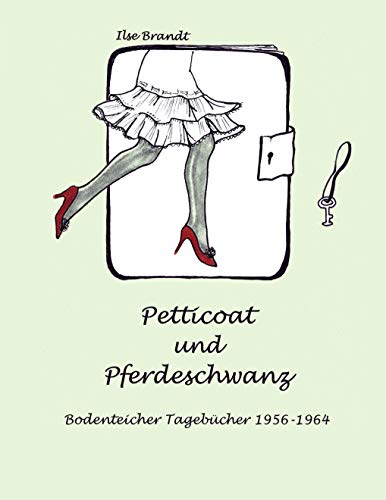 Petticoat und Pferdeschwanz