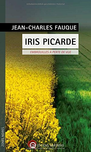 Iris Picarde: Embrouilles à perte de vue