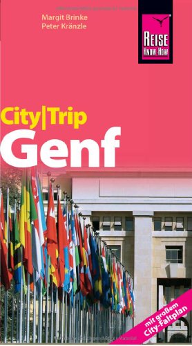 Reise Know-How CityTrip Genf: Reiseführer mit Faltplan