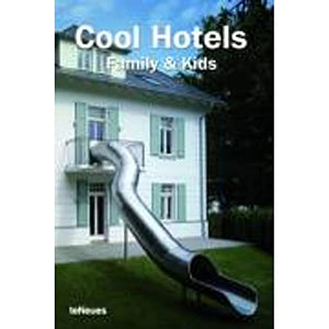 Cool Hotels Family and Kids 
