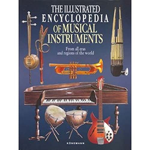 The Illustrated Encyclopedia of Musical Instruments