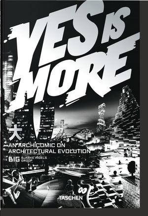 BIG. Yes is More