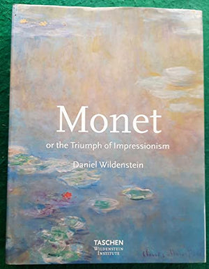 Monet or the Triumph of Impressionism