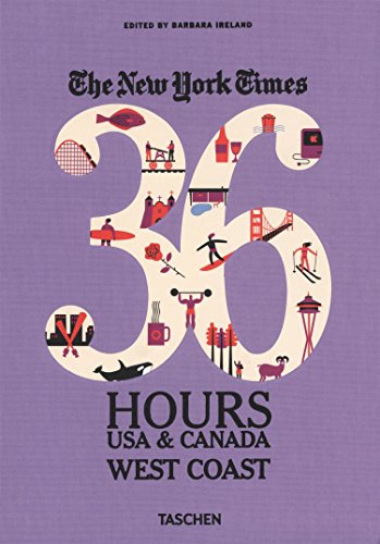 Ny Times, 36 Hours, USA & Canada, West Coast