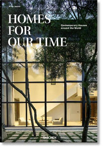 Homes For Our Time. Contemporary Houses around the World 