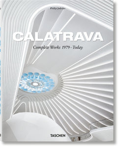Calatrava. Complete Works 1979Today. 2018 Edition 
