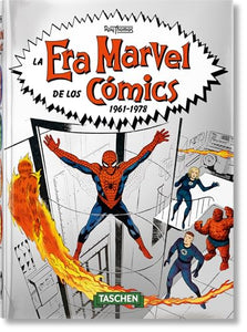 La La Era Marvel de los cómics 1961–1978. 40th Ed. 