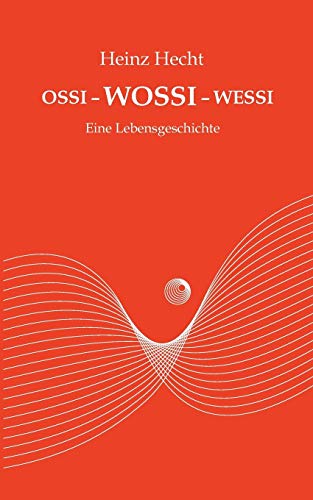 Ossi - Wossi - Wessi