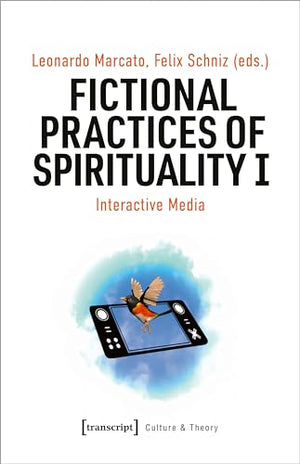 Fictional Practices of Spirituality I
