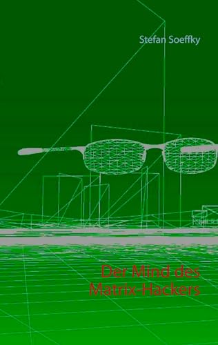 Der Mind des Matrix-Hackers