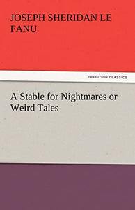 A Stable for Nightmares or Weird Tales 