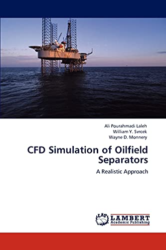Cfd Simulation of Oilfield Separators