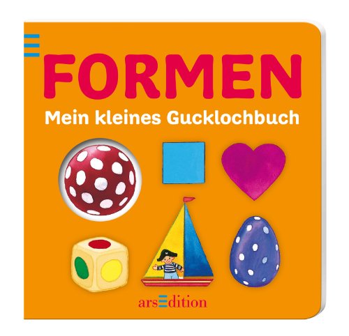 Mein kleines Gucklochbuch: Formen
