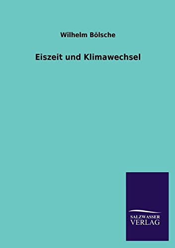 Eiszeit und Klimawechsel