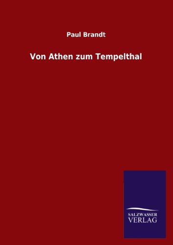 Von Athen Zum Tempelthal