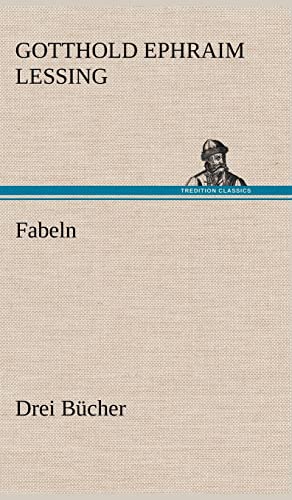Fabeln. Drei Bucher