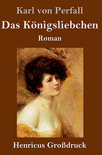 Das Konigsliebchen (Grodruck)