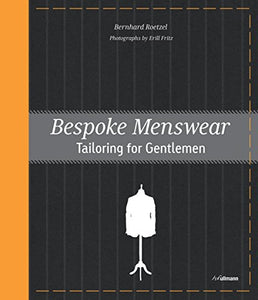 Bespoke Menswear: Tailoring for Gentlemen 