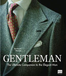 Gentleman: The Ultimate Companion to the Elegant Man (Updated) 