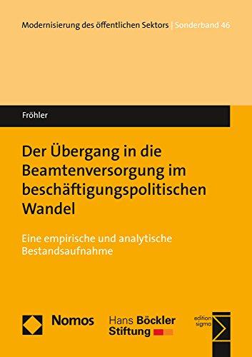 Der Der Ubergang in Die Beamtenversorgung Im Beschaftigungspolitischen Wandel