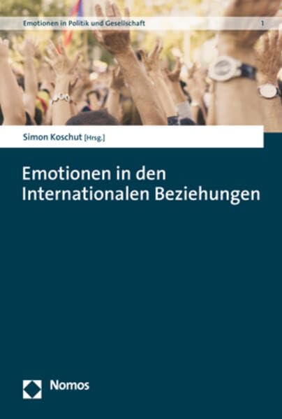 Emotionen in Den Internationalen Beziehungen