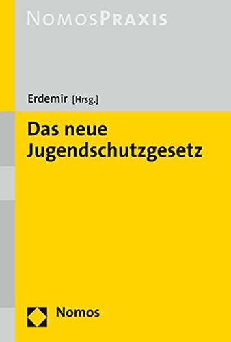 Das Das Neue Jugendschutzgesetz