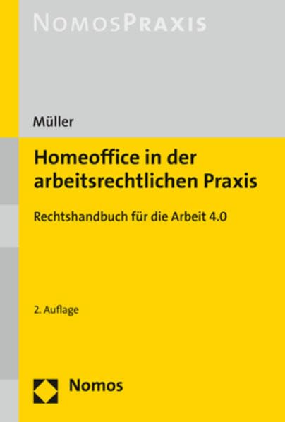 Homeoffice in Der Arbeitsrechtlichen PRAXIS