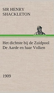 Het dichtste bij de Zuidpool De Aarde en haar Volken, 1909 