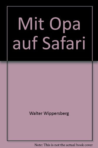 Mit Opa auf Safari