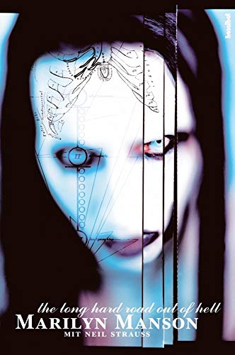 Marilyn Manson: The Long Hard Road Out Of Hell