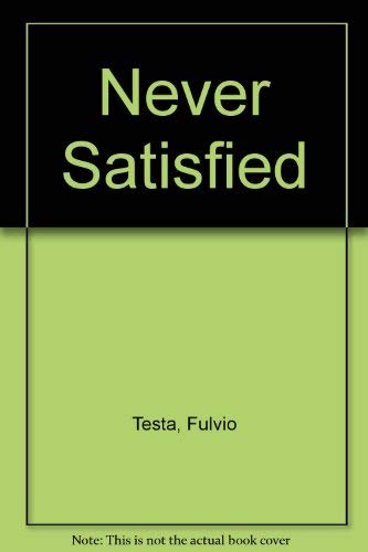 Never Satisfied