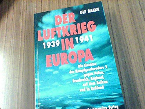 Der Luftkrieg in Europa, 2 Bde.
