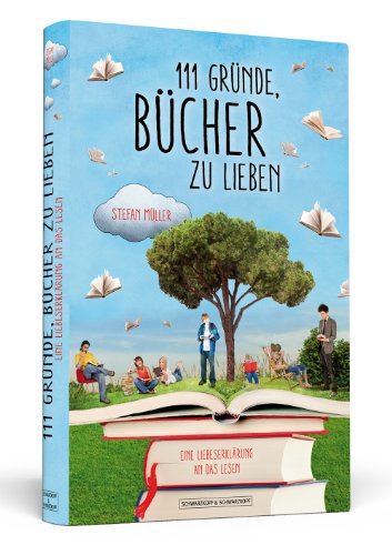 Müller, S: 111 Gründe, Bücher zu lieben