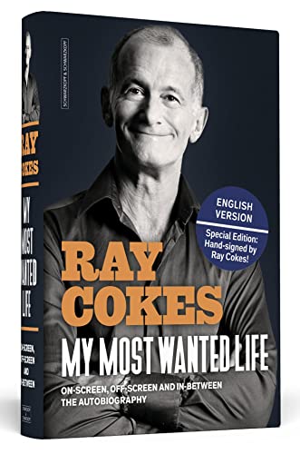 My Most Wanted Life - English Edition: Onscreen, Offscreen And In Between | The Autobiography | Handsigned by Ray Cokes