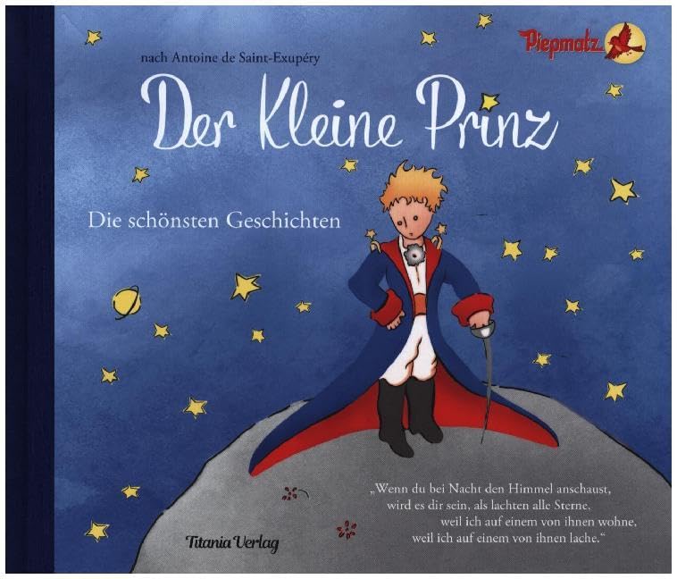 Der Kleine Prinz: Die schönsten Geschichten