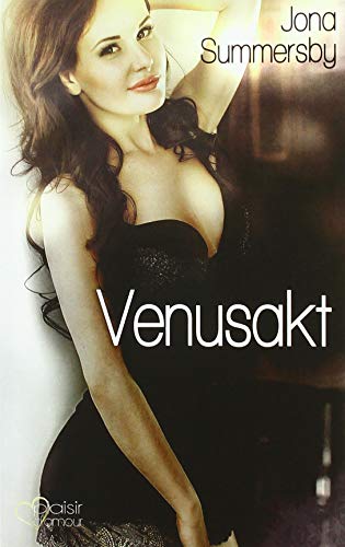 Venusakt: Erotischer Roman