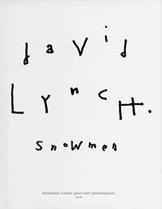 David Lynch: Snowmen 