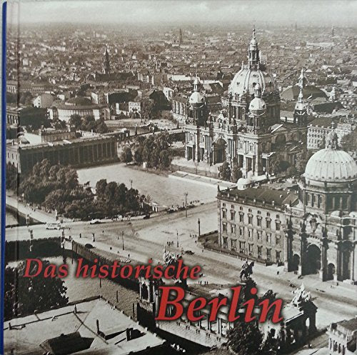 Das historische Berlin