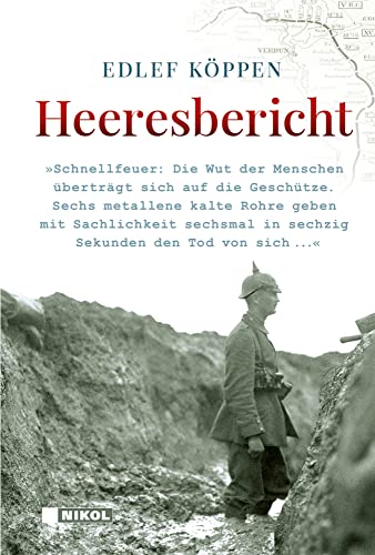 Heeresbericht: Ein erschütternder Erfahrungsbericht über den Ersten Weltkrieg