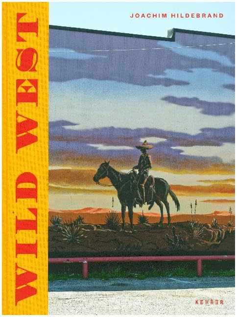 Joachim Hildebrand: Wild West